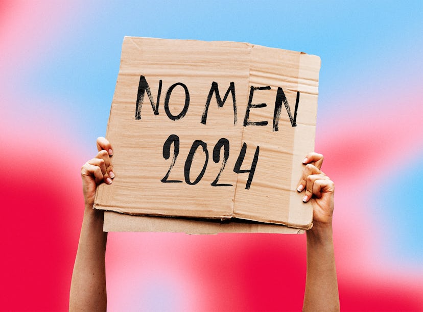 a sign saying "no men 2024," representing women who have sworn off men